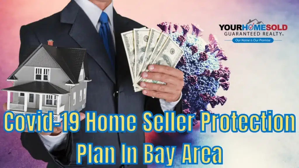 Home Seller Protection Plan: Bay Area's Covid-19 Response