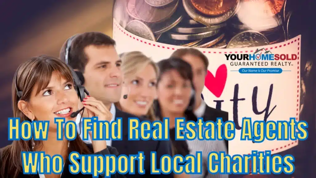 How To Find Real Estate Agents Who Support Local Charities