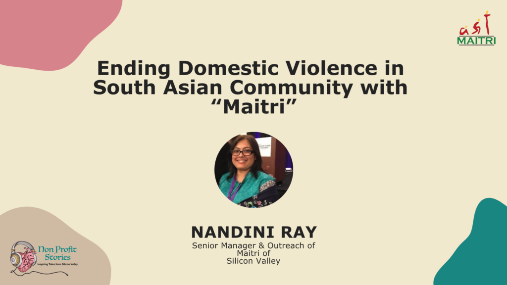 Ending Domestic Violence in South Asian Community with ‘Maitri'